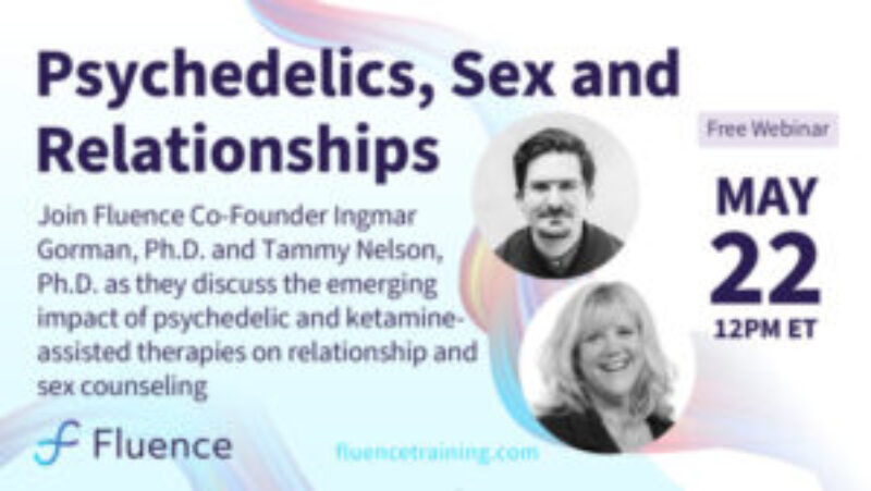 Psychedelics, Sex, and Relationships Webinar - Fluence