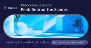 Psilocybin Sessions Peek Behind the Scenes